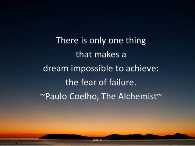 Paulo Coehlo, The Alchemist Quotes - Esther Neela Blog