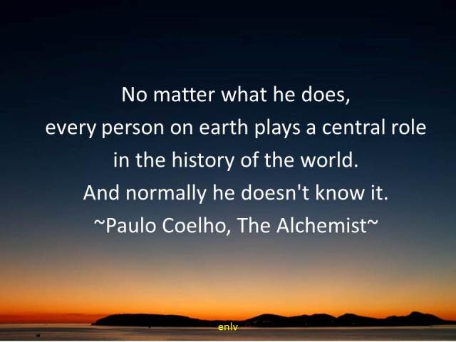 The Alchemist Quote by Paulo Coelho - Esther Neela Blog