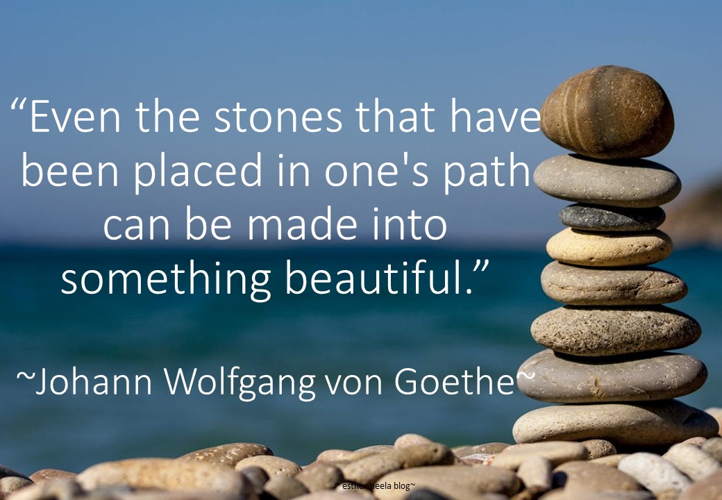 Even the stones that have been placed